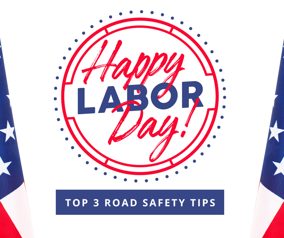 Anderson's Autobody Top 3 Road Travel Safety Tips for Labor Day Weeked. Happy Labor Day weekend!